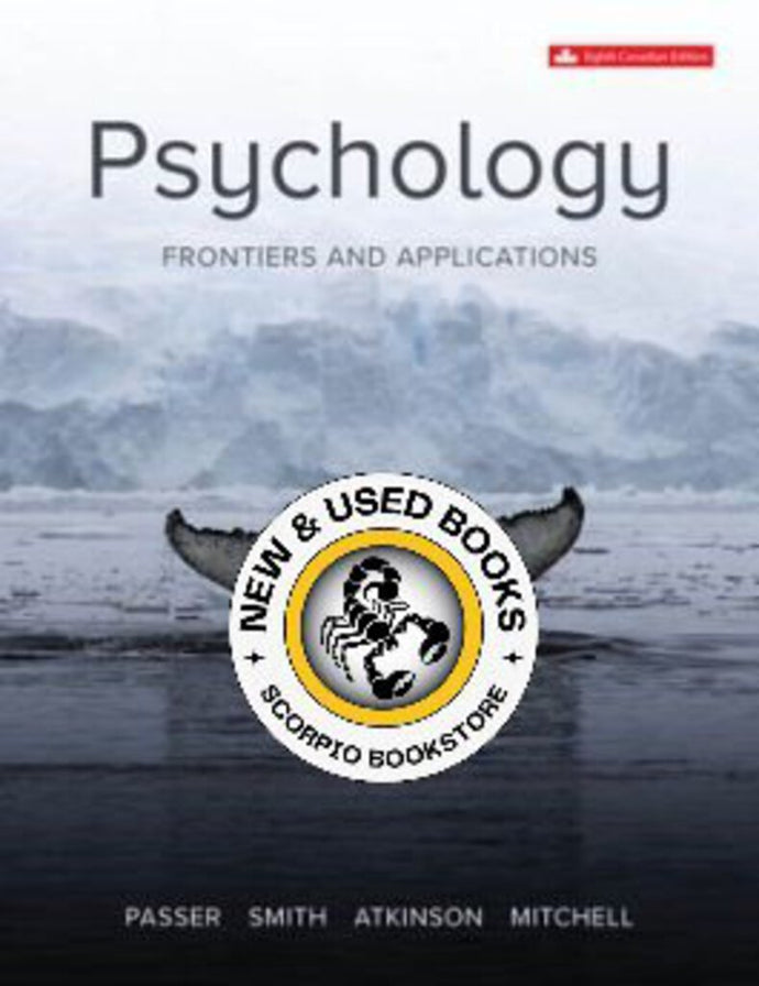 Psychology Frontiers and Applications 8th Edition by Michael Passer 9781264851577 (USED:GOOD) *127a