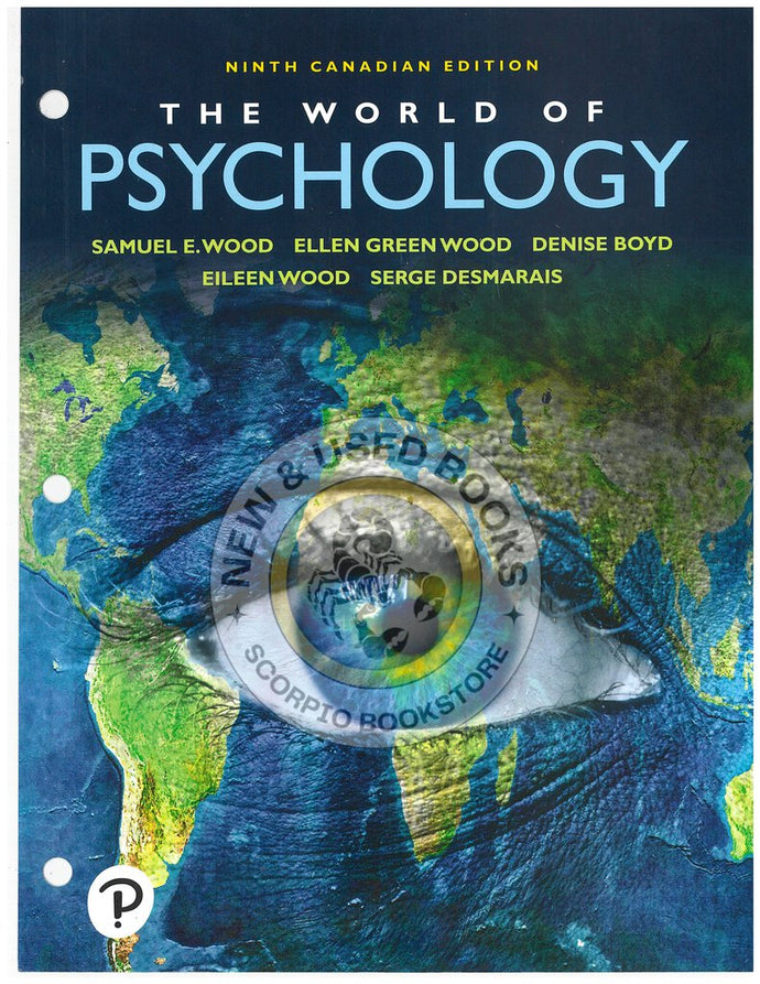 World of Psychology 9th Canadian Edition by Samuel E. Wood LooseLeaf 9780134822426 (USED:GOOD; contains post its, unbinded) *102b [ZZ]