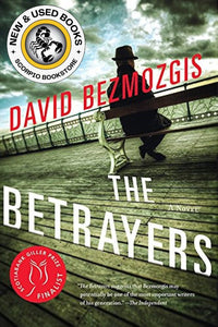 *PRE-ORDER, APPROX 7-10 BUSINESS DAYS* Betrayers by Bezmozgis 9781443409780