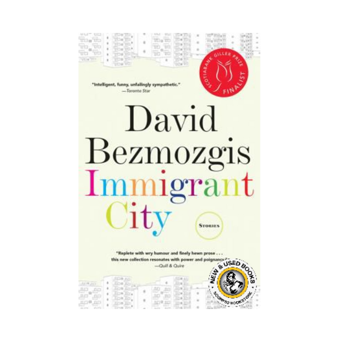 *PRE-ORDER, APPROX 7-10 BUSINESS DAYS* Immigrant City by David Bezmozgis 9781443457811