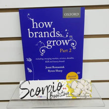 Load image into Gallery viewer, How Brands Grow Part 2 Including Emerging Markets, Services, Durables, B2B and Luxury Brands 2nd edition Revised by Jenni Romaniuk 9780190330026 (USED:LIKENEW) *91b