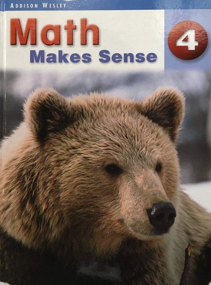 Math Makes Sense 4 Textbook 9780321118196 MMS4 (USED:ACCEPTABLE) *138c