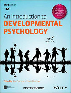 Introduction to Developmental Psychology 3rd Edition by Bremner Slater 9781118767207 (USED:GOOD; minor water damage, top back corner) *108c
