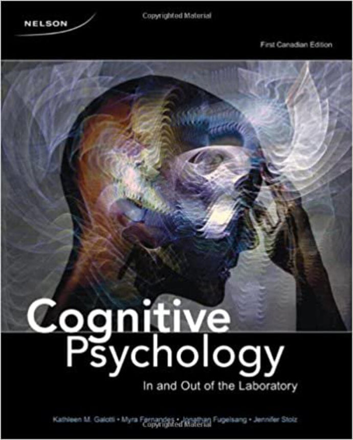 Cognitive Psychology 1st Canadian Edition by Kathleen M. Galotti 9780176440657 (USED:VERYGOOD) *AVAILABLE FOR NEXT DAY PICK UP* *Z94