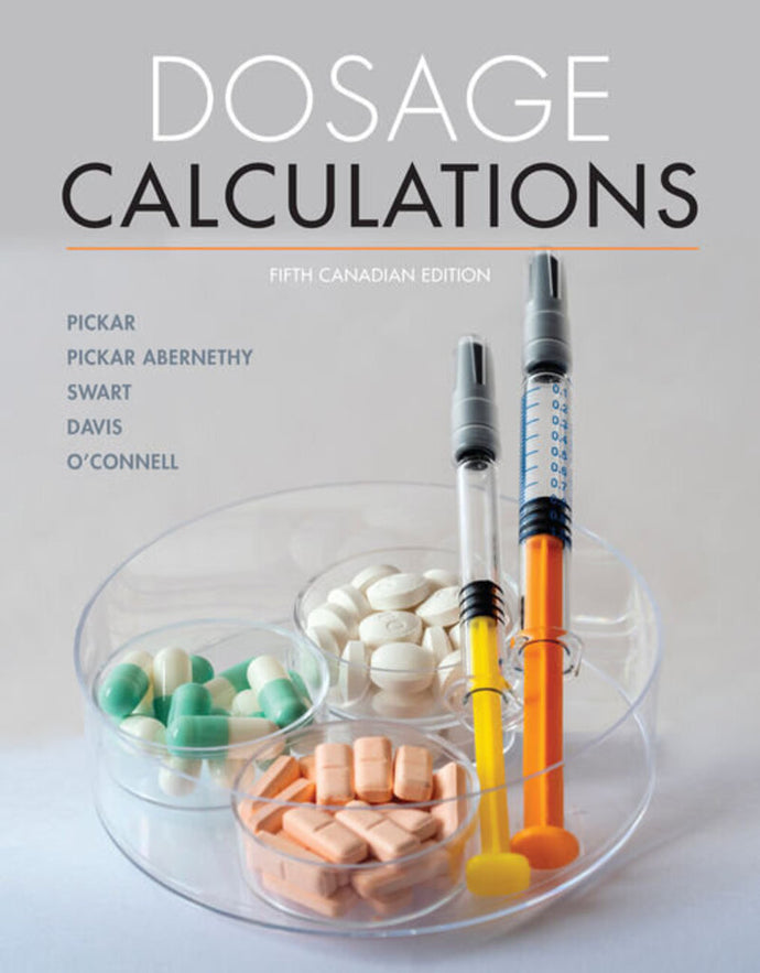 Dosage Calculations 5th Edition by Gloria D. Pickar 9780176912260 *22a [ZZ]