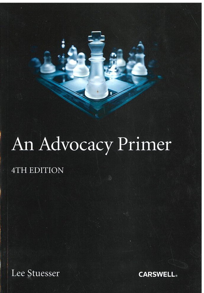 *PRE-ORDER, APPROX 4-6 BUSINESS DAYS* Advocacy Primer 4th edition by Stuesser 9780779867165 *82c [ZZ]