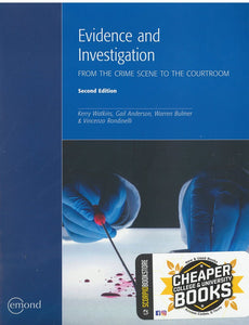 Evidence and Investigation From the Crime Scene to the Courtroom 2nd Edition by Kerry Watkins 9781772554489 *133a [ZZ]