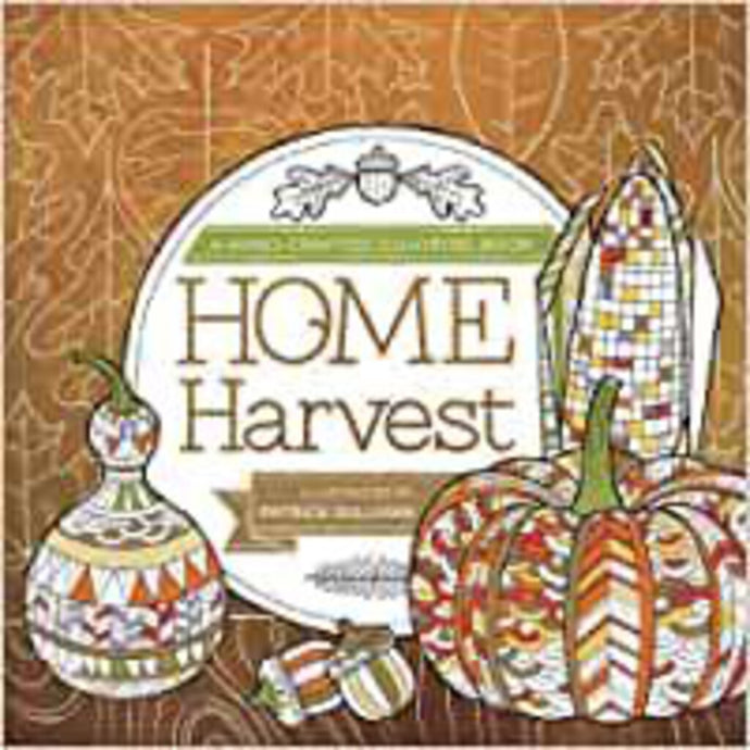 Home Harvest A Hand- Crafted Coloring Book 9781944953010 *A71 [ZZ]