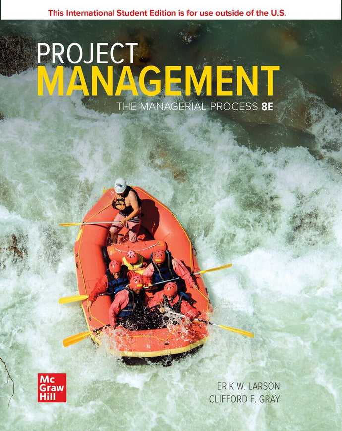Project Management The Managerial Process 8th edition by Erik Larson 9781260570434 *119d [ZZ]