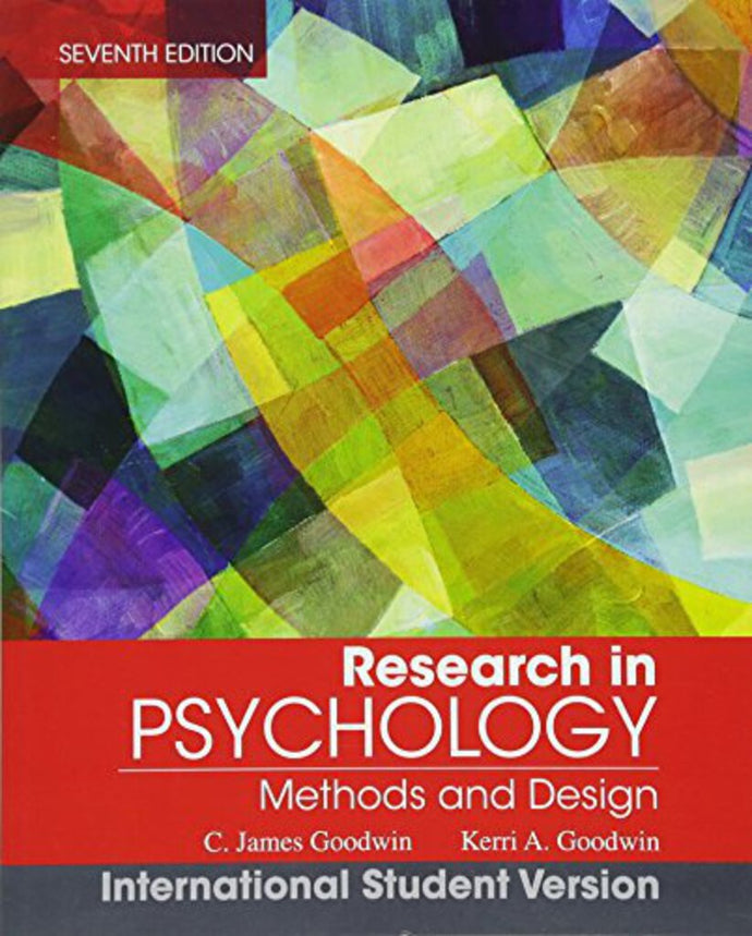 Research In Psychology 7th Edition International Student Version by James Goodwin 9781118322628 (USED:GOOD; highlights) *AVAILABLE FOR NEXT DAY PICK UP* *C17