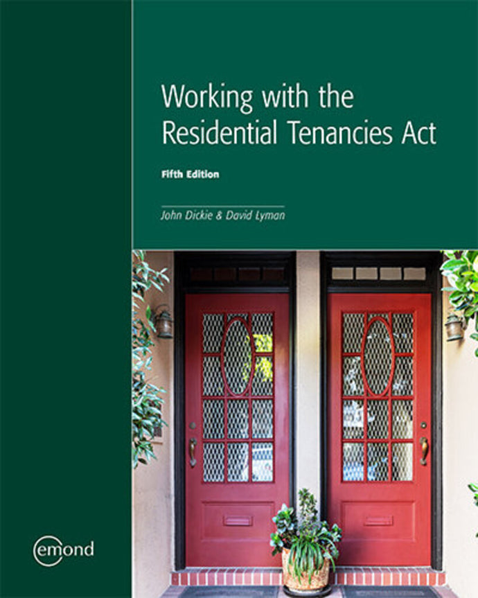 Working with the Residential Tenancies Act 5th Edition by John Dickie 9781772556650 *140e [ZZ]