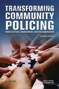 Transforming Community Policing 2nd Edition by Hugh C. Russell 9781774622131 *131b [ZZ]