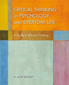 *PRE-ORDER BACKORDERED APPROX SEPT 25th* Critical Thinking in Psychology and Everyday Life by D. Alan Bensley 9781319063146