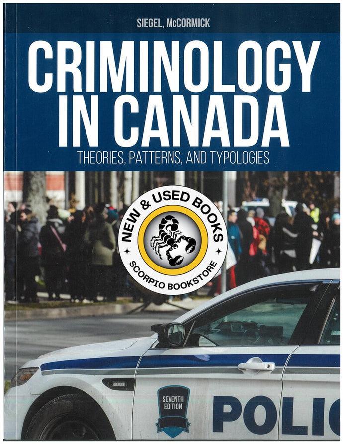*PRE-ORDER, APPROX 4-7 BUSINESS DAYS* Criminology in Canada 7th edition by Larry J. Siegel 9780176724443 *21a *FINAL SALE*