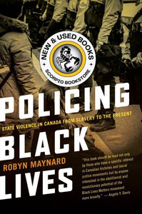 Policing Black Lives By Robyn Maynard 9781552669792 *36a