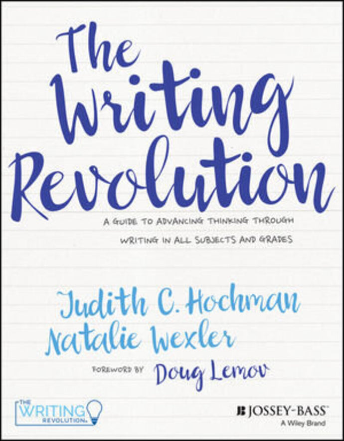 The Writing Revolution by Judith C. Hochman 9781119364917 *72a (New book with cosmetic damage) *137e [ZZ]