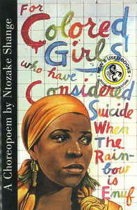 For Colored Girls Who Have Considered Suicide When the Rainbow Is Enuf by Ntozake Shange 9780684843261 *66g