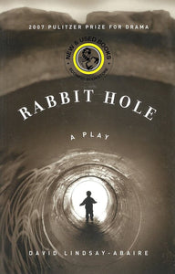 Rabbit Hole by David Lindsay-Abaire 9781559362900 *66g