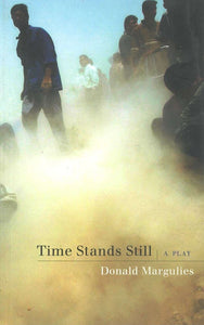 Time Stands Still by Donald Margulies 9781559363655 *66g