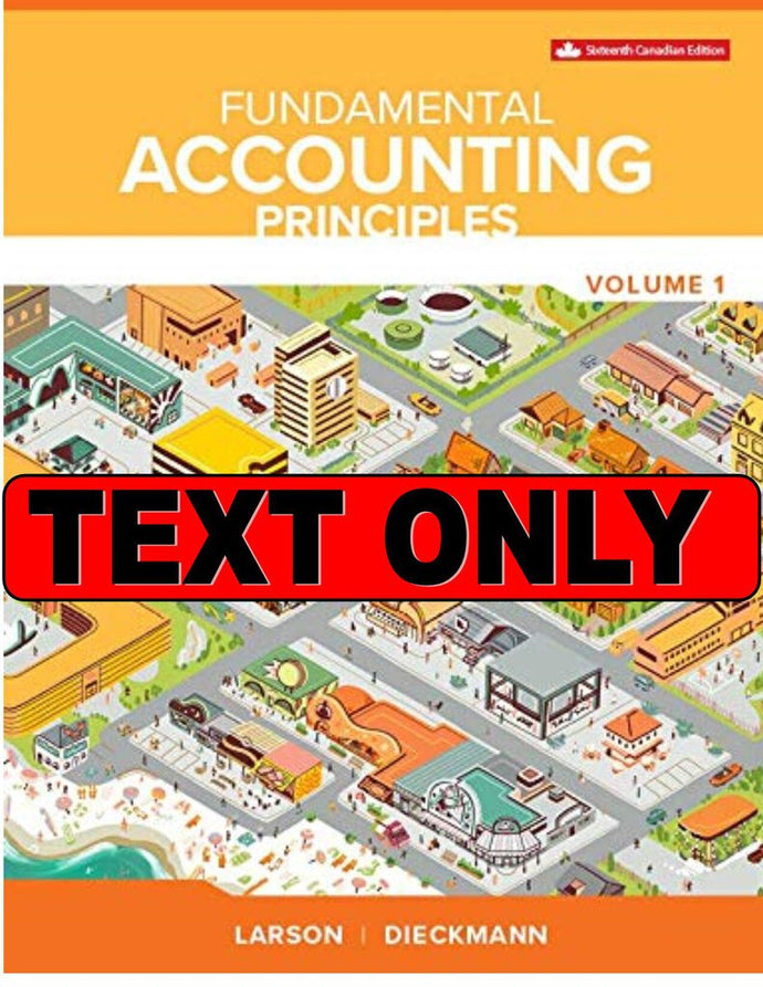 Fundamental Accounting Principles V1 16th Canadian Edition by Larson 9781259654657 (USED:GOOD) *AVAILABLE FOR NEXT DAY PICK UP* *Z308 [ZZ]