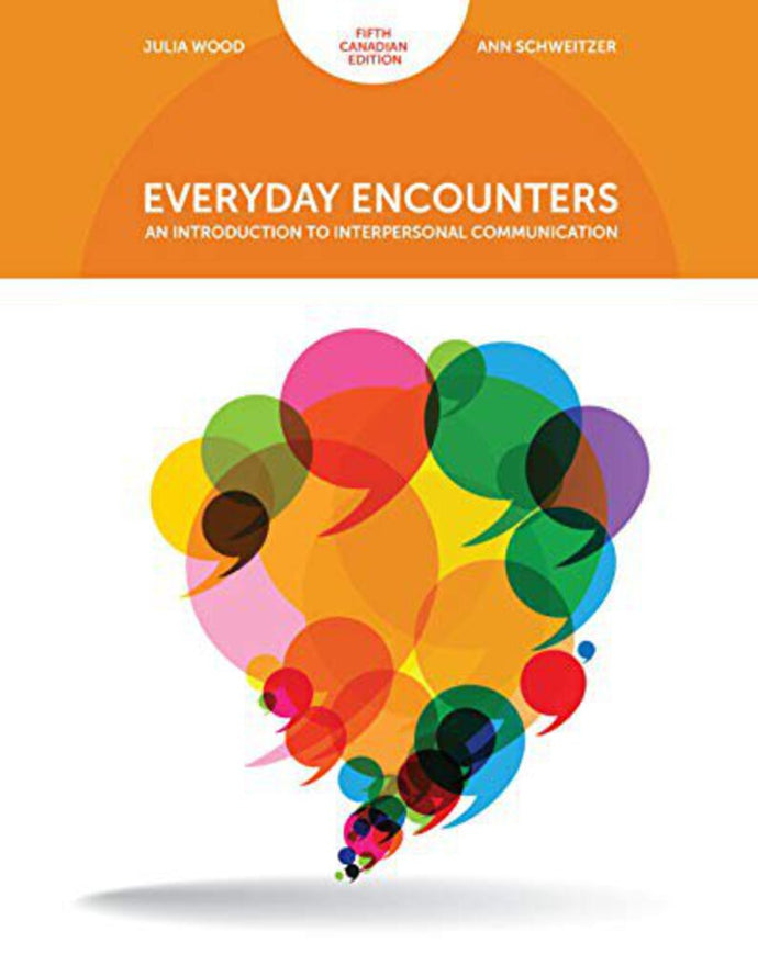 *PRE-ORDER, APPROX 4-6 BUSINESS DAYS* Everyday Encounters 5th Canadian edition by Julia Wood 9780176584009 *FINAL SALE*