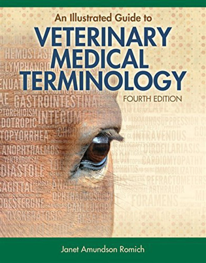 *PRE-ORDER, APPROX 4-6 BUSINESS DAYS* An Illustrated Guide to Veterinary Medical Terminology 4th edition by Janet Romich 9781133125761 *30b [ZZ]