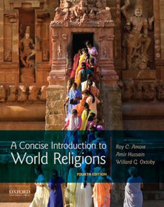 Concise Introduction to World Religions 4th edition by Roy Amore 9780190919023 *94g [ZZ]