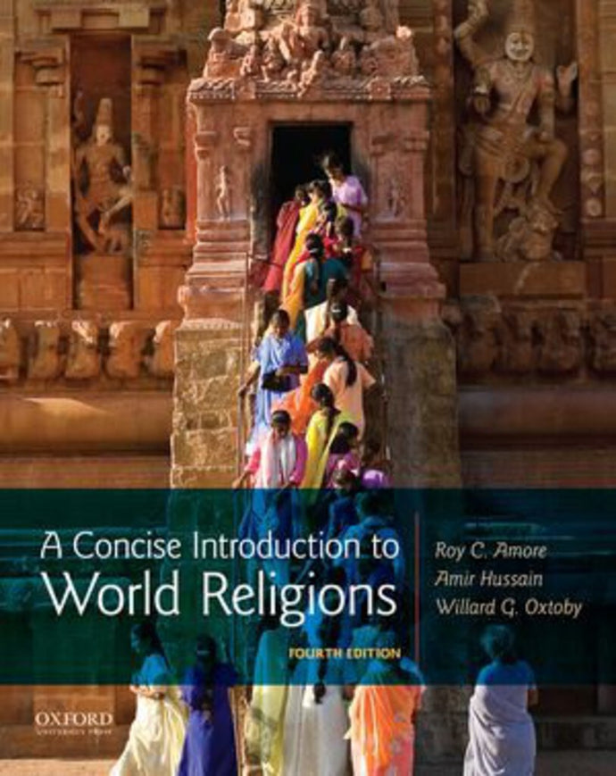 Concise Introduction to World Religions 4th edition by Roy Amore 9780190919023 *94g [ZZ]