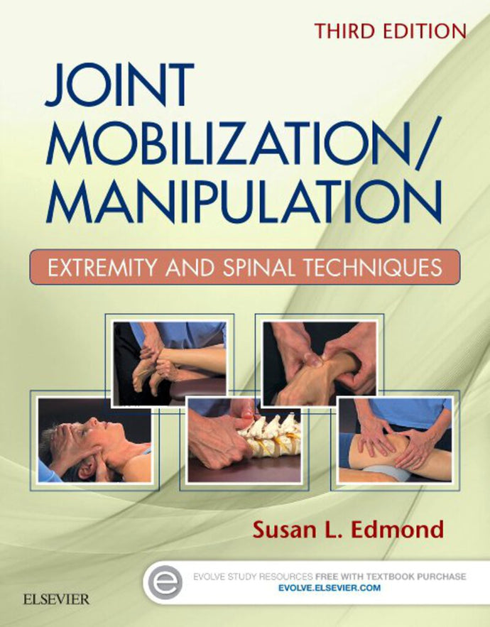 *PRE-ORDER, APPROX 2-3 BUSINESS DAYS* Joint Mobilization Manipulation 3rd editon by Susan Edmond 9780323294690