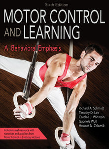 *PRE-ORDER, APPROX 7 BUSINESS DAYS* Motor Control and Learning Schmidt 6th edition by Schmidt Lee 9781492547754