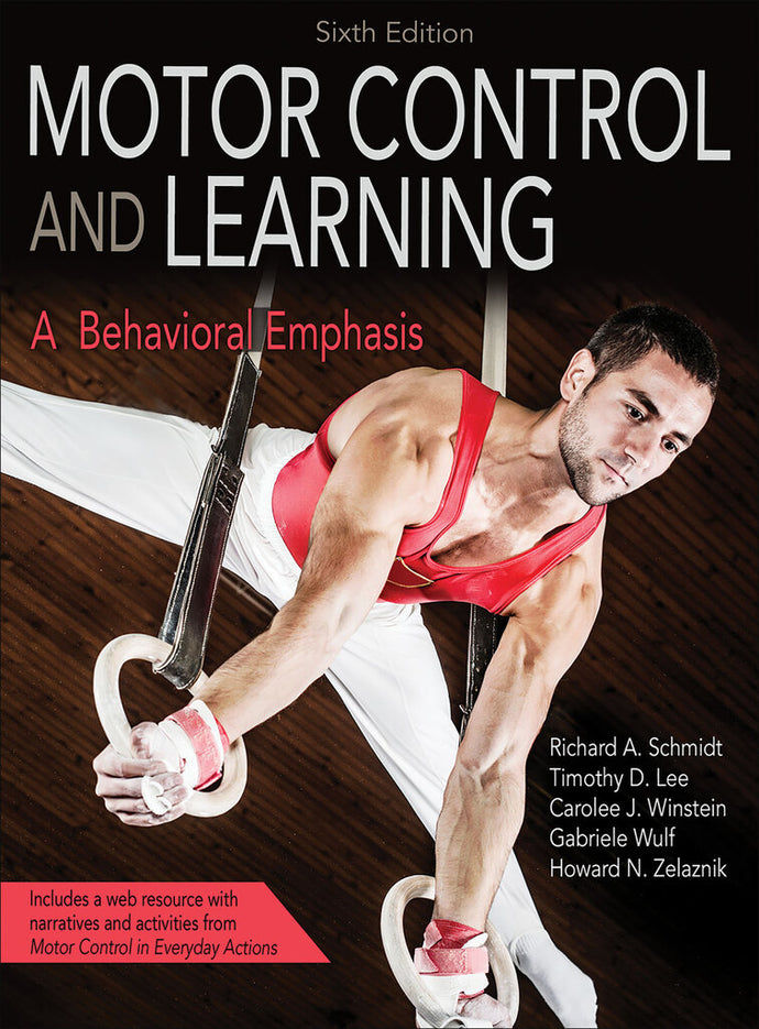 *PRE-ORDER, APPROX 7 BUSINESS DAYS* Motor Control and Learning Schmidt 6th edition by Schmidt Lee 9781492547754