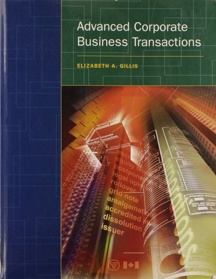 *PRE-ORDER, APPROX 2-3 BUSINESS DAYS* Advanced Corporate Business Transactions by Elizabeth Gillis 9781552391860 *83e