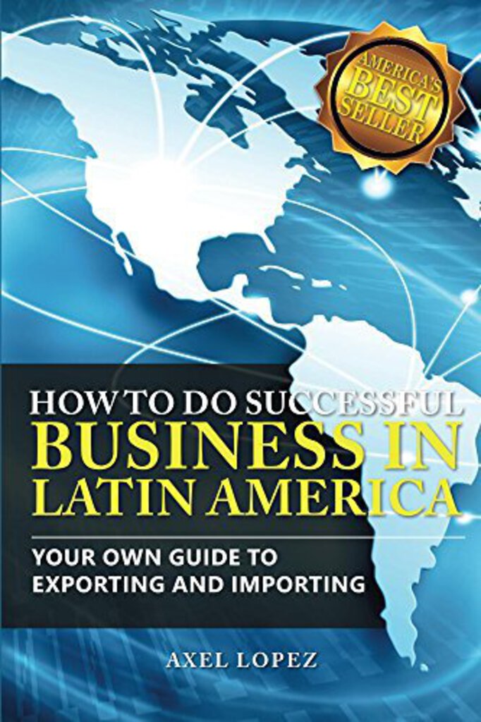 How to do Successful Business in Latin America by Axel Lopez 9781495414039 (USED:ACCEPTABLE; liquid damage) *AVAILABLE FOR NEXT DAY PICK UP* *Z246