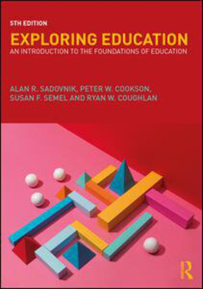 Exploring Education An Introduction to the Foundations of Education 5th Edition by Sadovnik 9781138222168 (USED:VERYGOOD) *AVAILABLE FOR NEXT DAY PICK UP* *C12