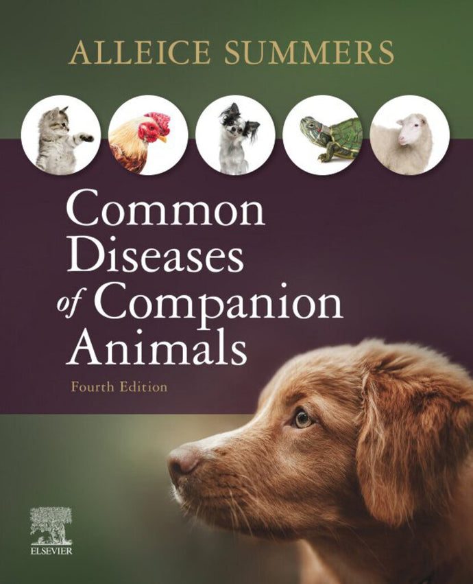 *PRE-ORDER, APPROX 2-3 BUSINESS DAYS* Common Diseases of Companion Animals 4th edition by Summers 9780323596572 *75b