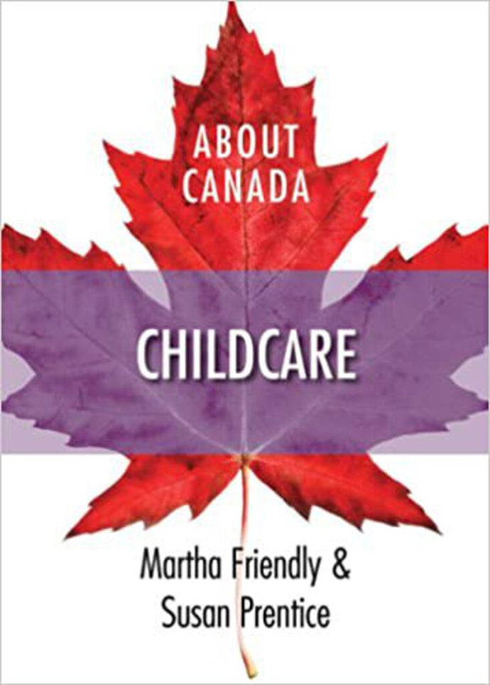 About Canada Childcare by Martha Friendly and Susan Prentice 9781552662915 (USED:GOOD; highlights, post its) *D1