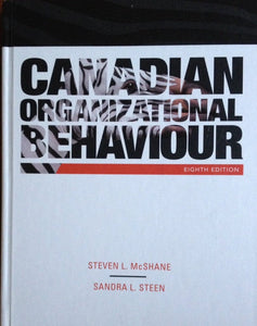 Canadian Organizational Behaviour 8th Edition by Seven L. McShane 9780070401877 *AVAILABLE FOR NEXT DAY PICK UP* *Z127 [ZZ]