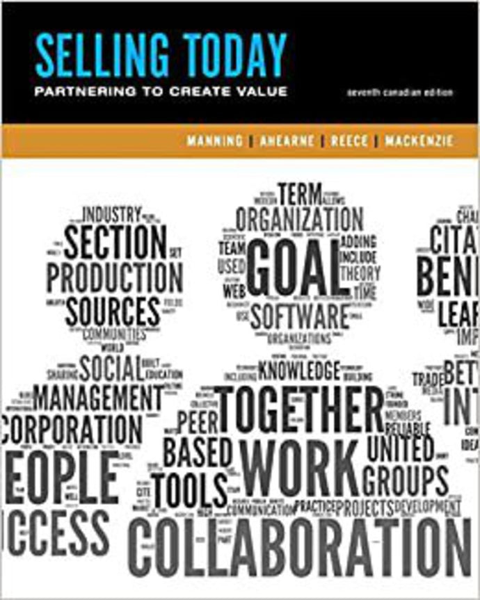 Selling Today 7th Canadian Edition by Gerald L. Manning 9780133156850 (USED:GOOD) *AVAILABLE FOR NEXT DAY PICK UP* *Z267 [ZZ]