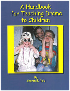 Handbook for Teaching Drama to Children by Sharon Reid 9781256364368 (USED:GOOD) *AVAILABLE FOR NEXT DAY PICK UP* *Z249 [ZZ]