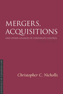 Mergers Acquisitions and Other Changes of Corporate Control 3rd Edition by Christopher C. Nicholls 9781552215333 *FINAL SALE* *85d [ZZ]