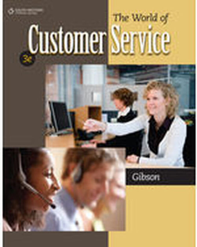 *PRE-ORDER, APPROX 4-6 BUSINESS DAYS* World of Customer Service 3rd edition by Pattie Gibson 9780840064240 *28a [ZZ]