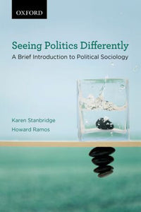 *PRE-ORDER, APPROX 3-5 BUSINESS DAYS* Seeing Politics Differently by Karen Stanbridge 9780195437850