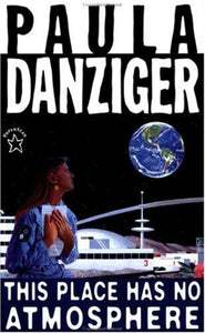 This Place has no Atmosphere by Paula Danziger 9780698116955 (USED:GOOD:writings) *D14