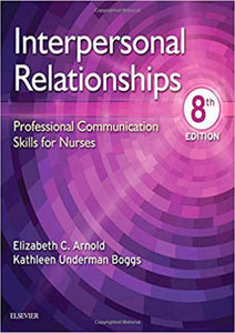 Interpersonal Relationships 8th Edition by Elizabeth C. Arnold 9780323544801 (USED:GOOD) *AVAILABLE FOR NEXT DAY PICK UP* *Z307