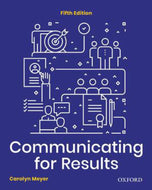 Communicating for Results A Canadian Student's Guide 5th edition by Carolyn Meyer 9780190162771*SPECIAL PRICING, FINAL SALE* *94d [ZZ]