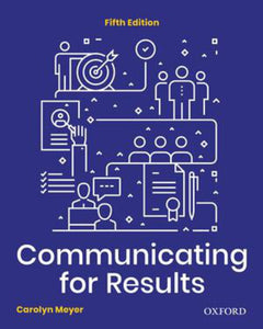 Communicating for Results A Canadian Student's Guide 5th edition by Carolyn Meyer 9780190162771 *94d [ZZ]