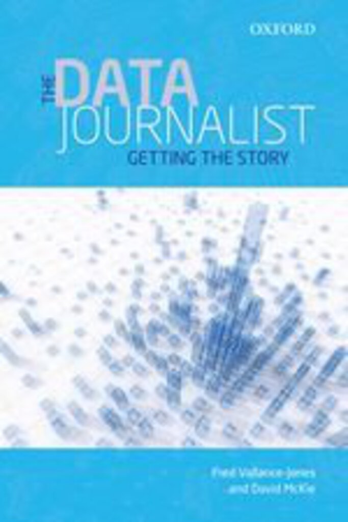 *PRE-ORDER, APPROX 3-5 BUSINESS DAYS* Data Journalist by Fred Vallance Jones 9780199020065 *34d