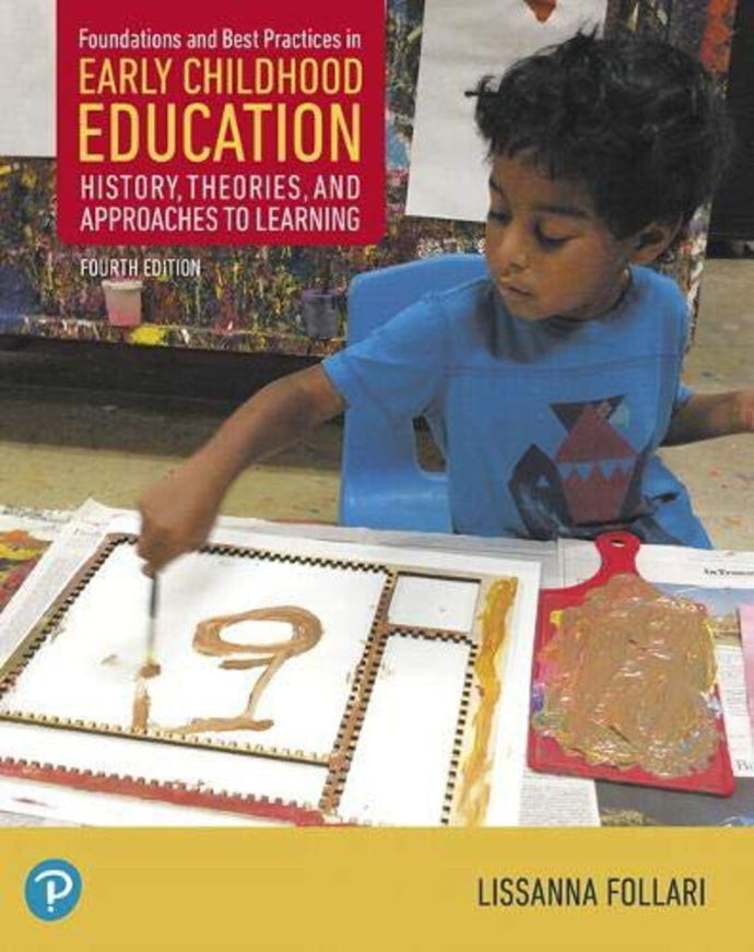 *PRE-ORDER, APPROX 4-7 BUSINESS DAYS* Foundations and Best Practices in Early Childhood Education 4th edition by Follari 9780134747989 *19b