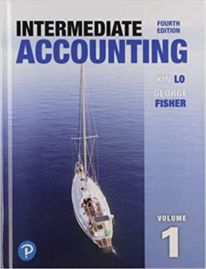 Intermediate Accounting 4th edition by Kin Lo 9780134820088 (USED:GOOD) *A17
