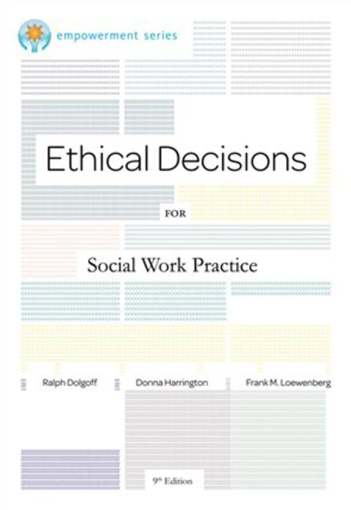Ethical Decisions for Social Work Practice 9th Edition by Ralph Dolgoff 9780840034106 (USED:ACCEPTABLE; highlights) *AVAILABLE FOR NEXT DAY PICK UP* *Z222